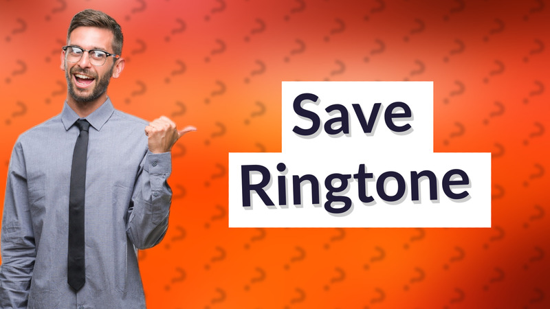 Save Ringtone