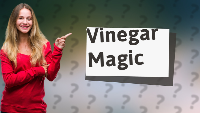 Vinegar Magic