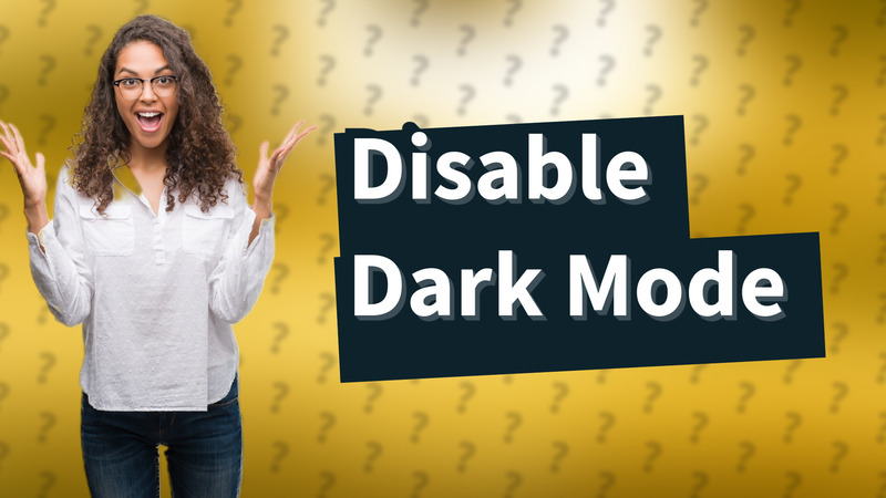 Disable Dark Mode