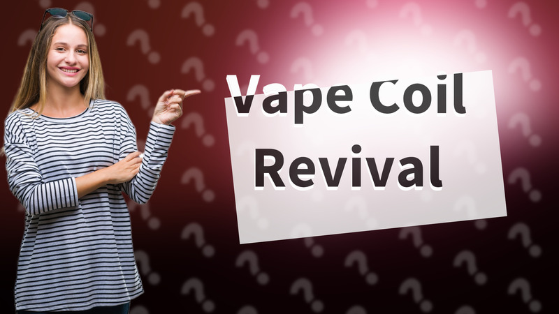 Vape Coil Revival