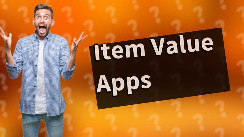 Item Value Apps