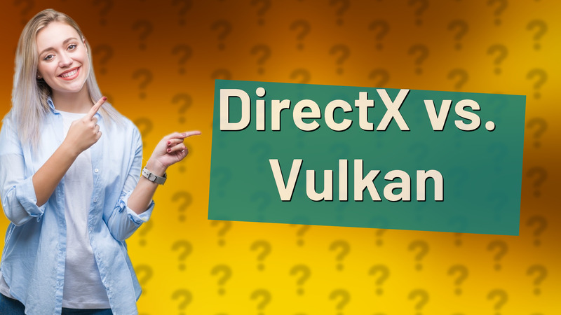 DirectX vs. Vulkan