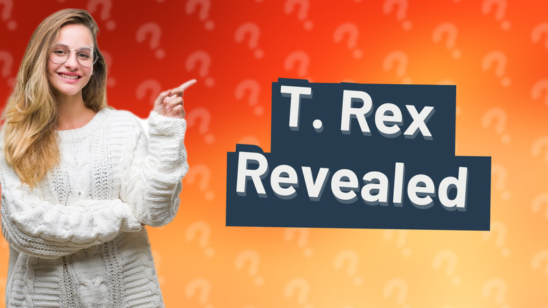 T. Rex Revealed