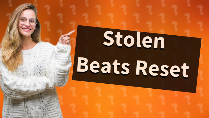 Stolen Beats Reset