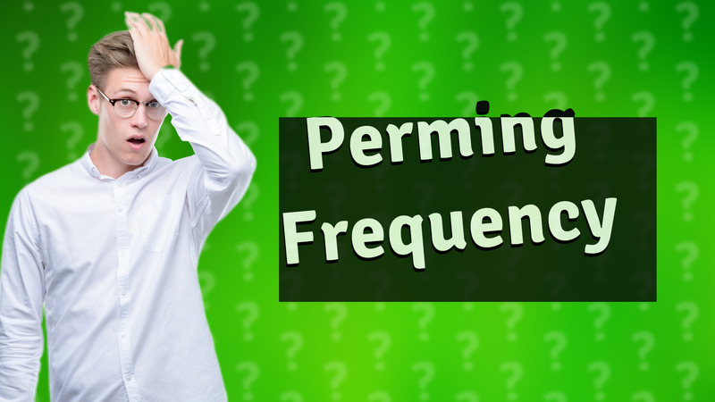 Perming Frequency