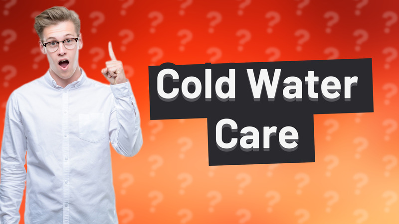 Cold Water Care