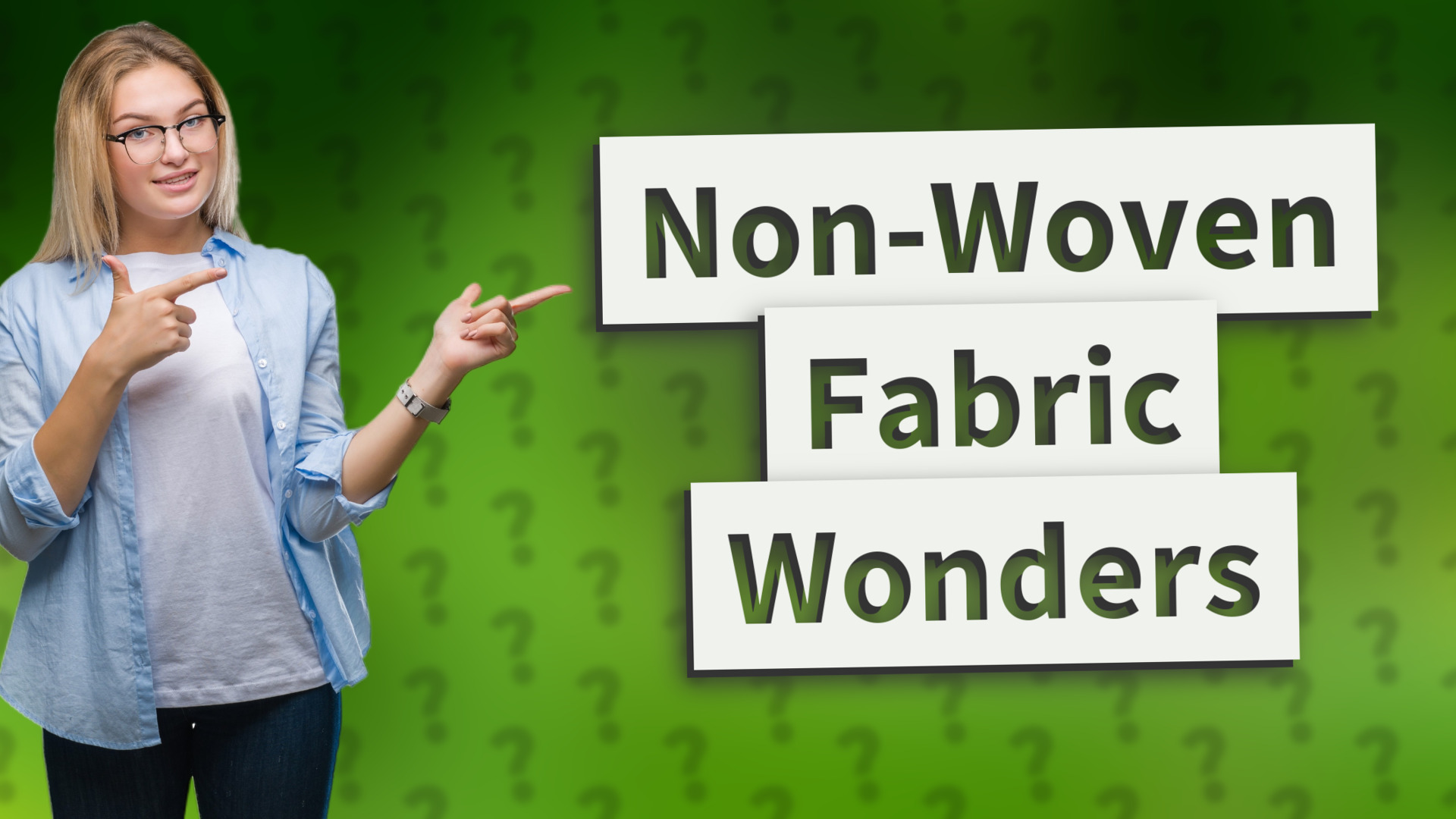 Non-Woven Fabric Wonders