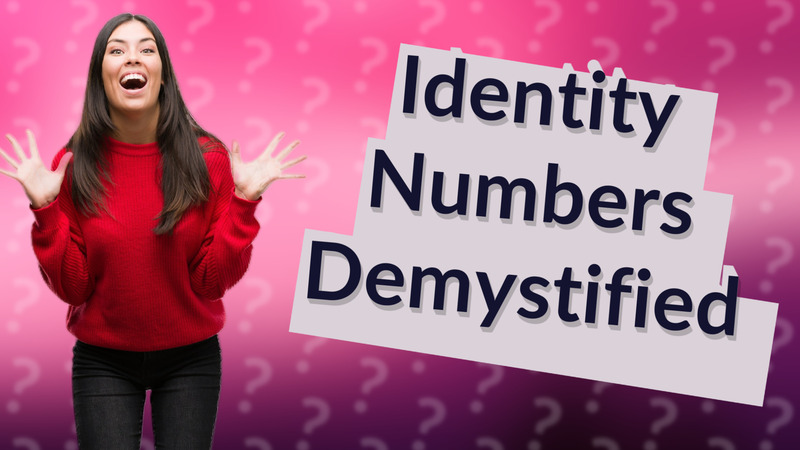Identity Numbers Demystified