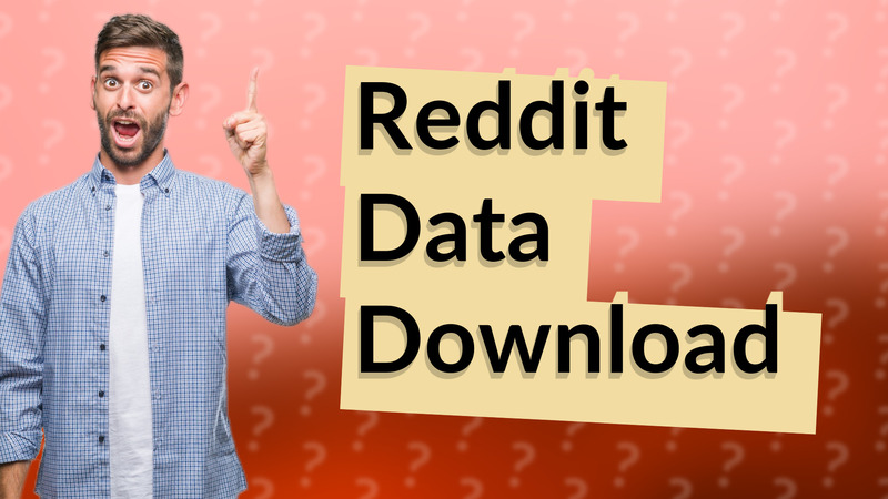 Reddit Data Download