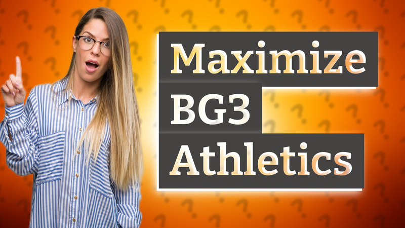 Maximize BG3 Athletics