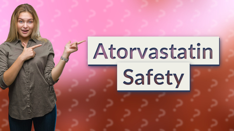 Atorvastatin Safety