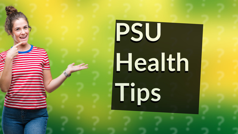 PSU Health Tips