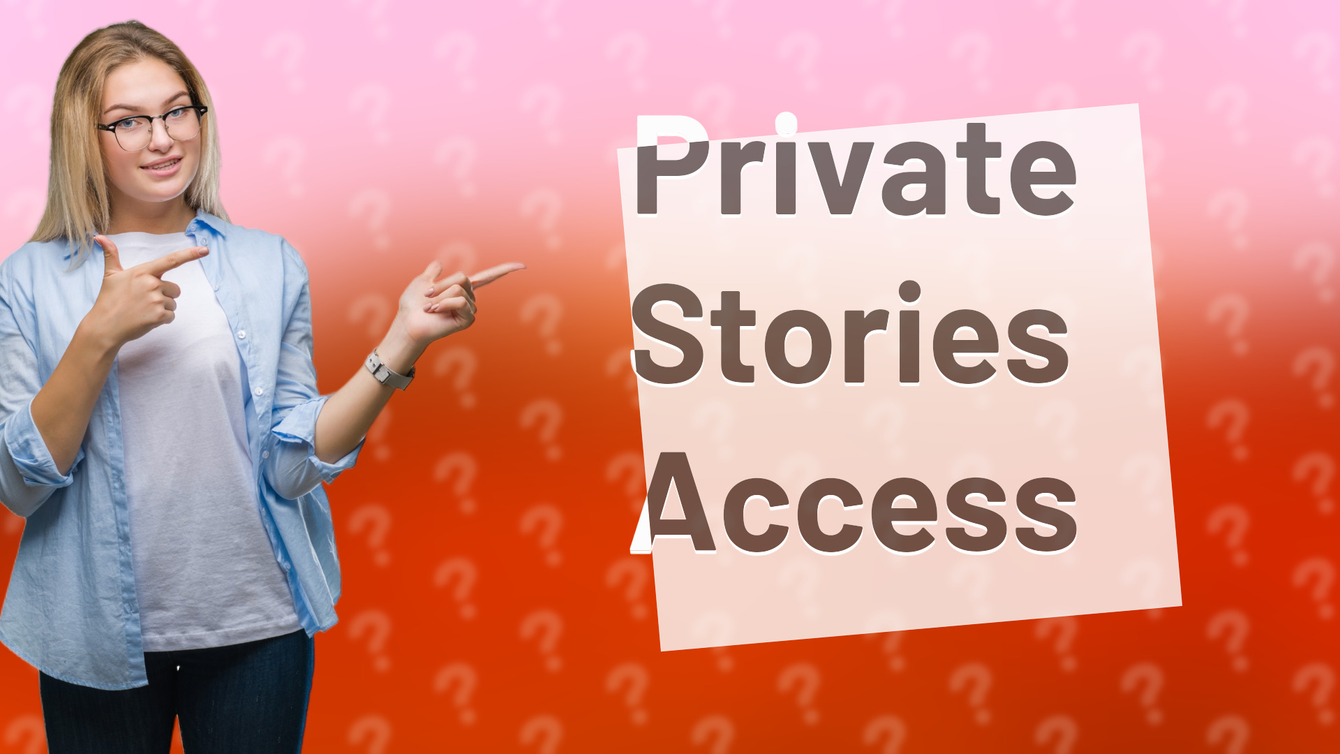 Private Stories Access