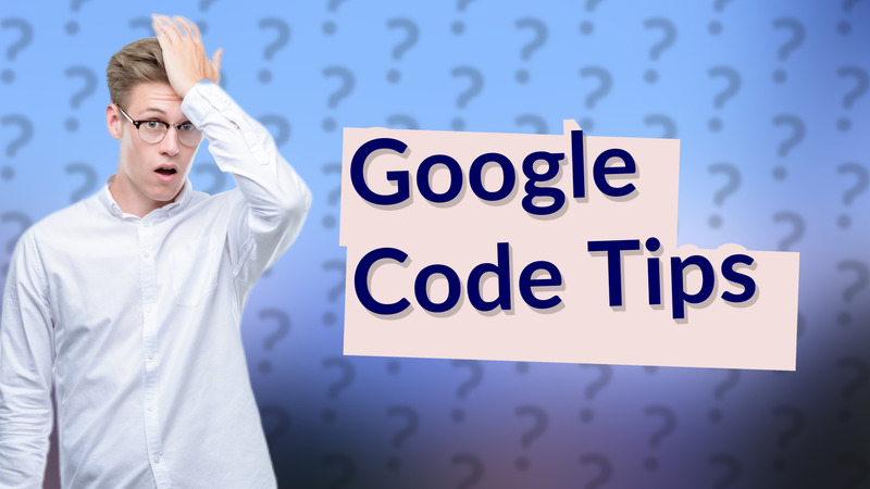 Google Code Tips