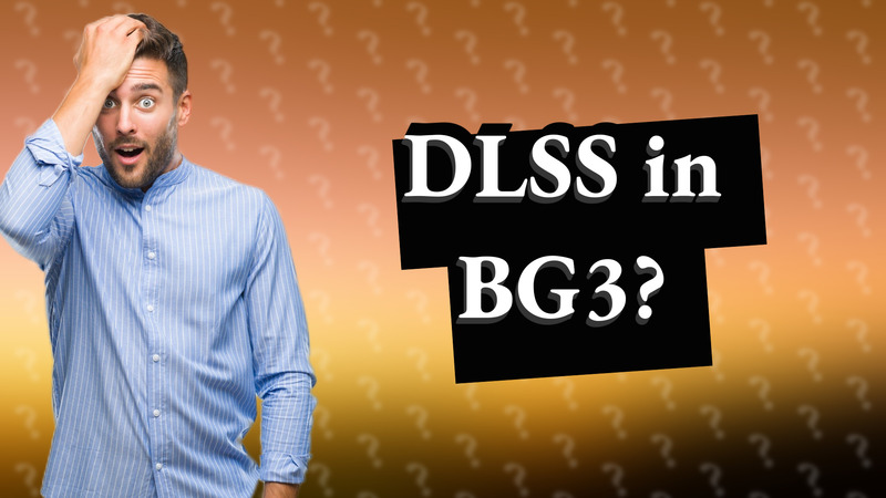 DLSS in BG3?