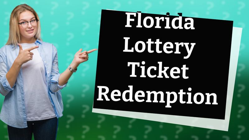 Florida Lottery Ticket Redemption