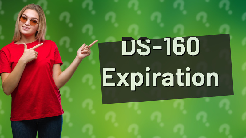 DS-160 Expiration