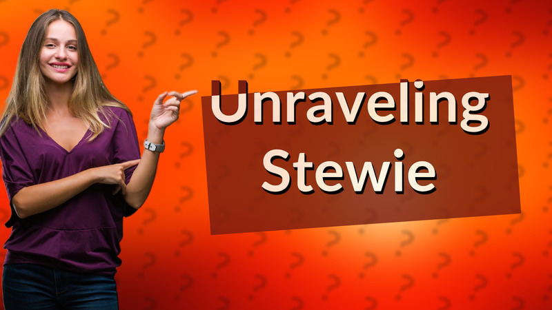 Unraveling Stewie