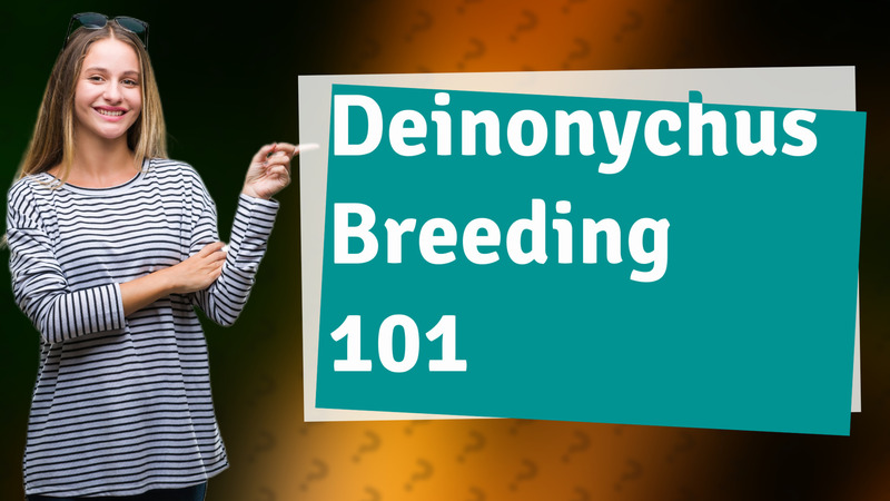 Deinonychus Breeding 101