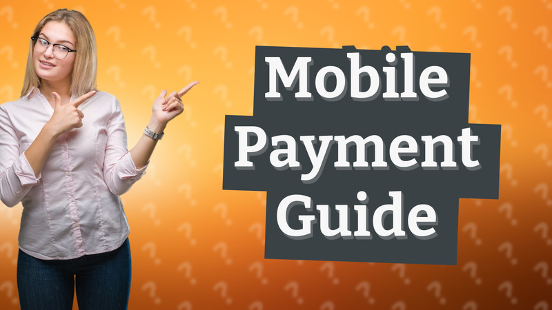 Mobile Payment Guide