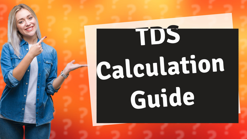TDS Calculation Guide
