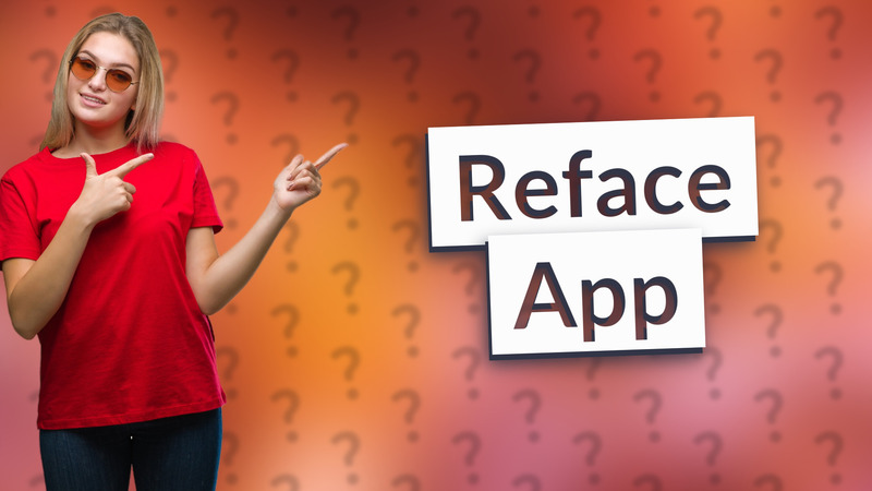 Reface App