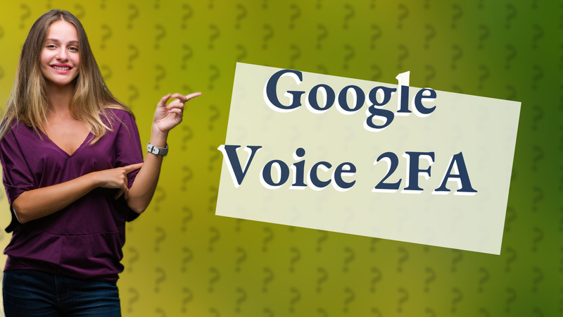 Google Voice 2FA