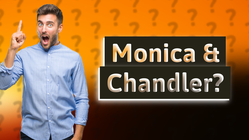 Monica & Chandler?