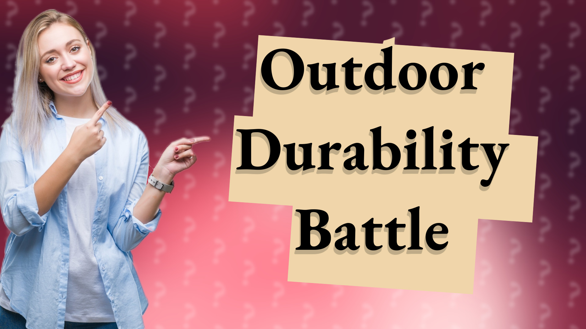 Outdoor Durability Battle