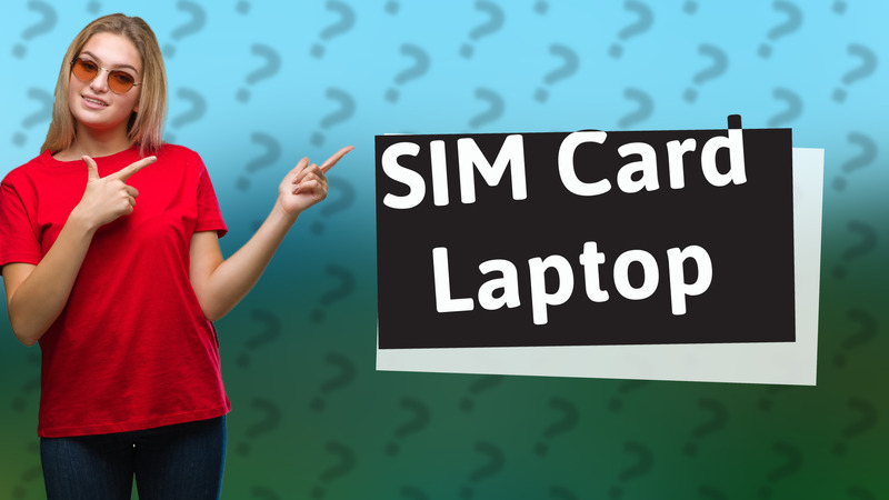 SIM Card Laptop