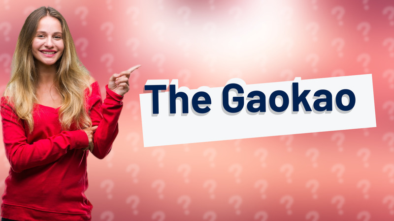 The Gaokao