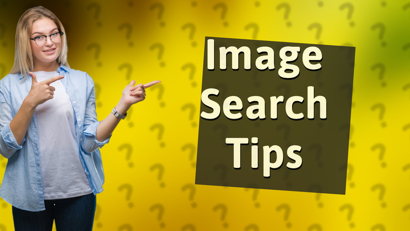 Image Search Tips