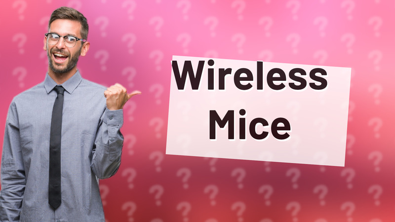 Wireless Mice