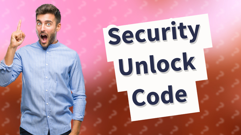 Security Unlock Code