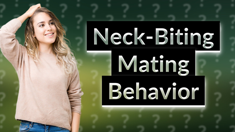 Neck-Biting Mating Behavior