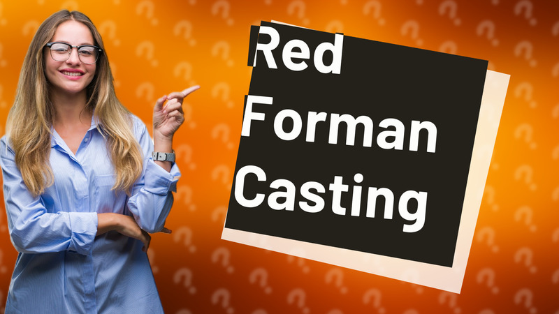 Red Forman Casting