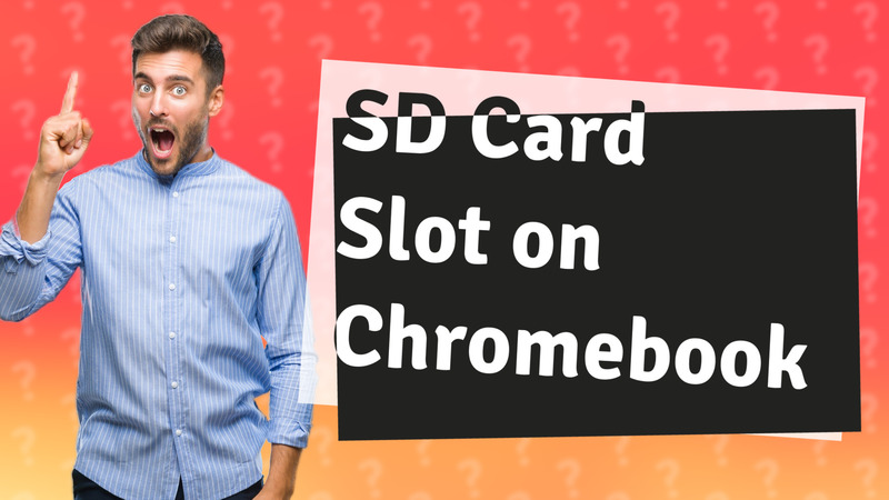 SD Card Slot on Chromebook