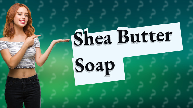 Shea Butter Soap