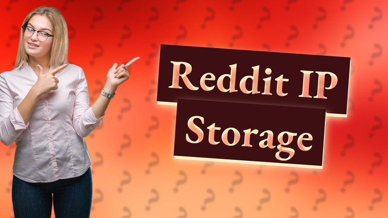 Reddit IP Storage