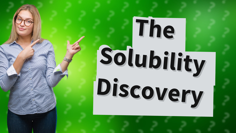 The Solubility Discovery