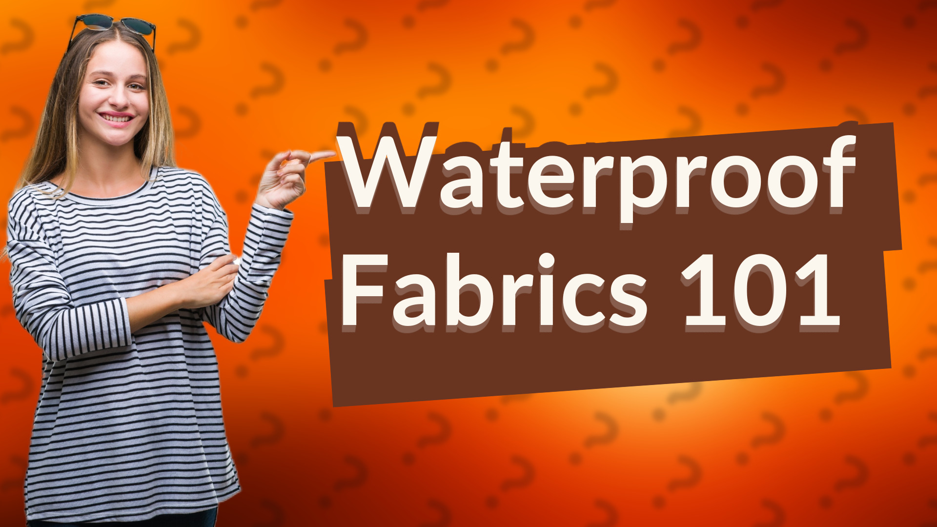 Waterproof Fabrics 101
