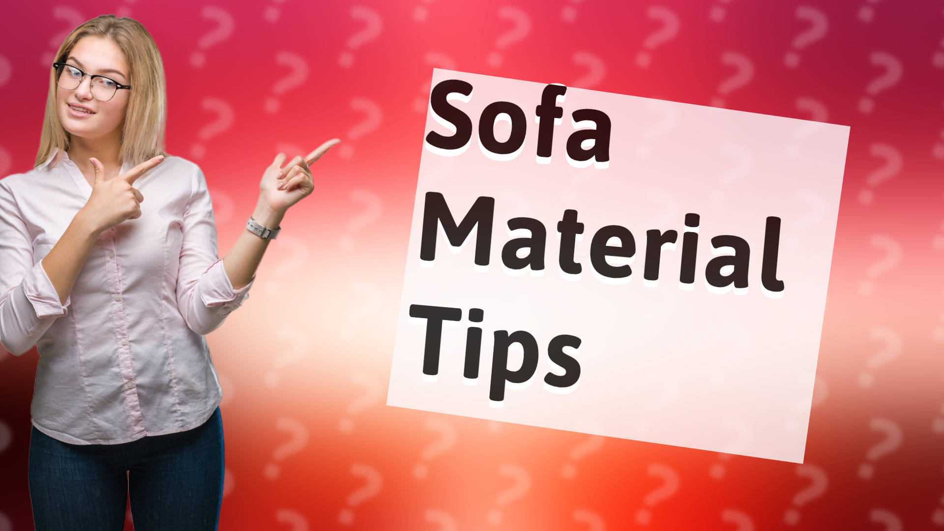 Sofa Material Tips