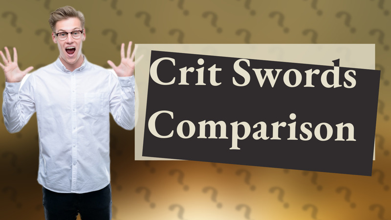 Crit Swords Comparison