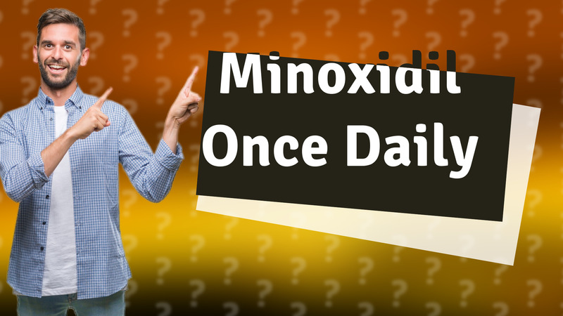 Minoxidil Once Daily