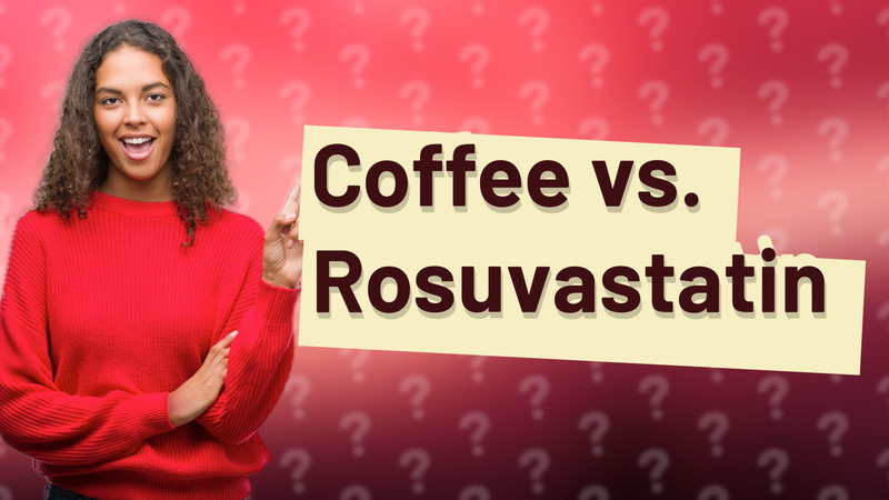 Coffee vs. Rosuvastatin