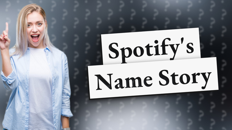 Spotify's Name Story