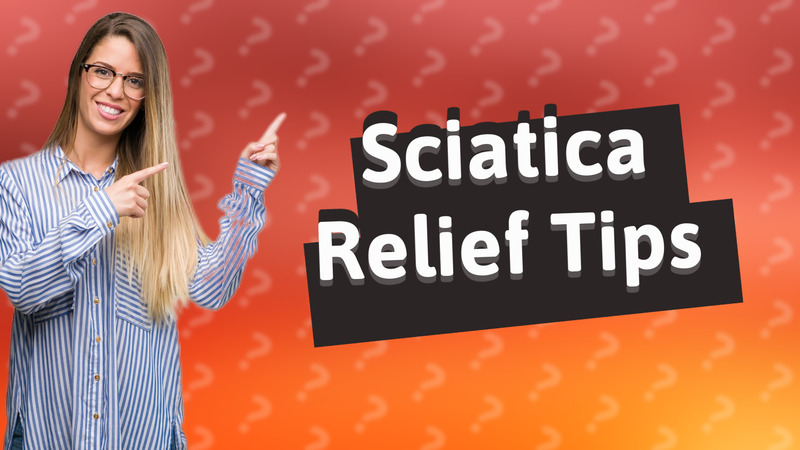 Sciatica Relief Tips