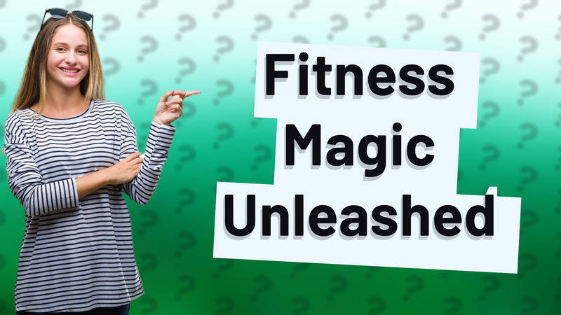 Fitness Magic Unleashed