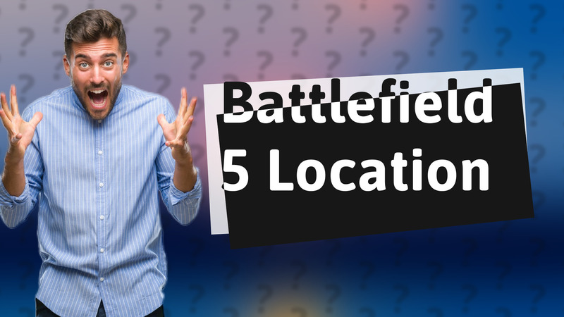 Battlefield 5 Location