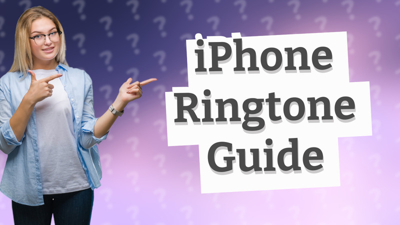 iPhone Ringtone Guide
